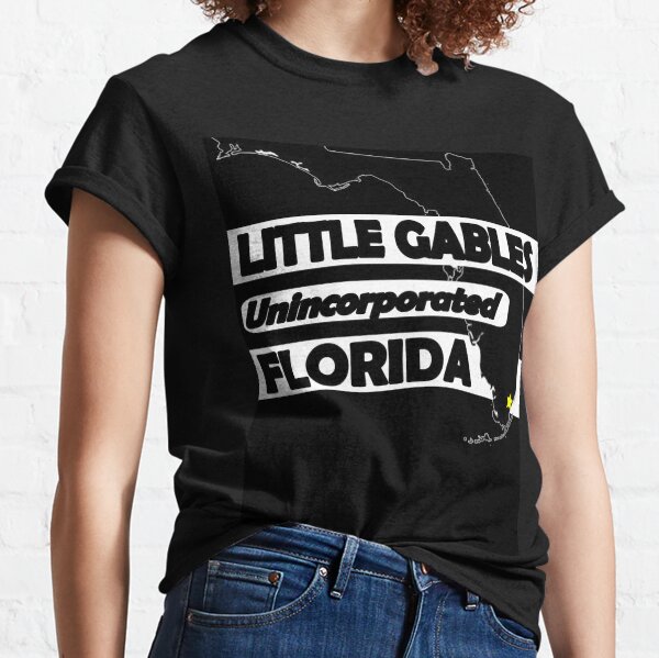 LITTLE GABLES, FLORIDA UNINCORPORATED Classic T-Shirt