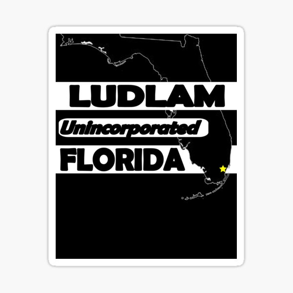 LUDLAM, FLORIDA UNINCORPORATED Sticker