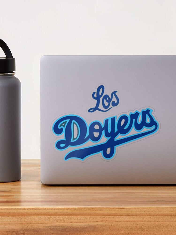  Los Doyers De Los Angeles Gear Los Doyers Shirt, Latino Mexican  East LA Fan Art & Gear Sticker - Waterproof Sticker Decal Cars Laptops  Windows Etc : Automotive