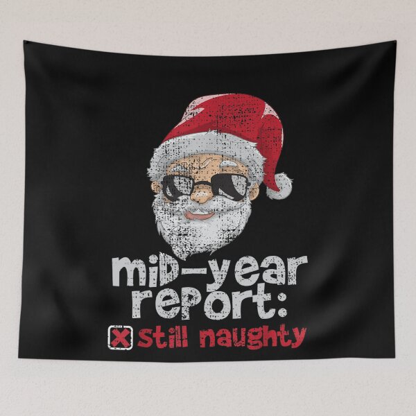 Item preview, Christmas In July Shirt Mid Year Report Still Naughty designed and sold by omerherbert.