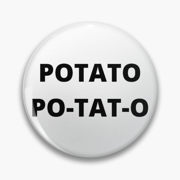 Item preview, Potato, Po-tat-o designed and sold by hashtaghastag.