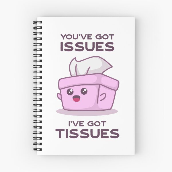 Item preview, You've Got Issues, I've Got Tissues designed and sold by MeowsAndMakes.