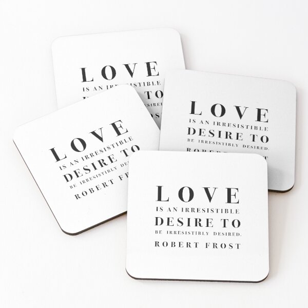 Item preview, Love is an irresistible desire to be irresistibly desired. designed and sold by corbrand.