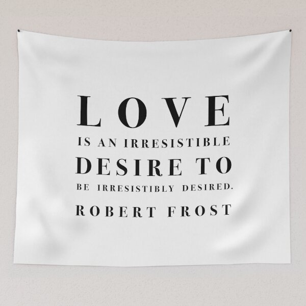 Item preview, Love is an irresistible desire to be irresistibly desired. designed and sold by corbrand.