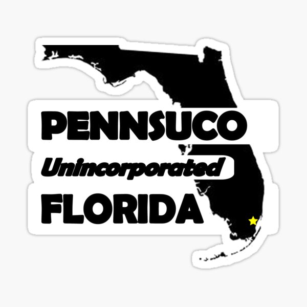 PENNSUCO, FLORIDA UNINCORPORATED Sticker
