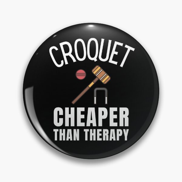 Item preview, Croquet Cheaper Than Therapy designed and sold by Crafty-Mornings.