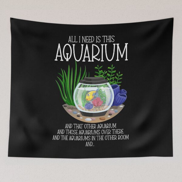 Item preview, Funnny Aquarist Aquascaping Aquascaper I Need Aquarium  designed and sold by elisamarez97.