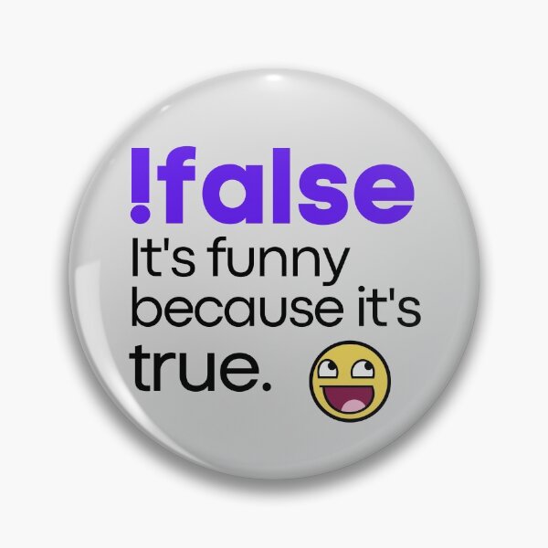 Item preview, Funny because it's true designed and sold by thanksgeek.