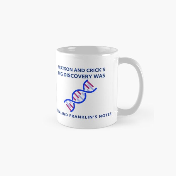 Rosalind Franklin's Notes Classic Mug