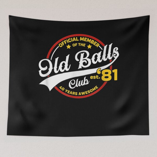 Item preview, Mens Vintage 40th Birthday Old Balls Club 1981 for Old Man  designed and sold by FelixRiojas.
