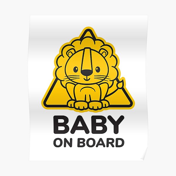 Baby On Board, Baby Lion On Board, Baby in Car Poster