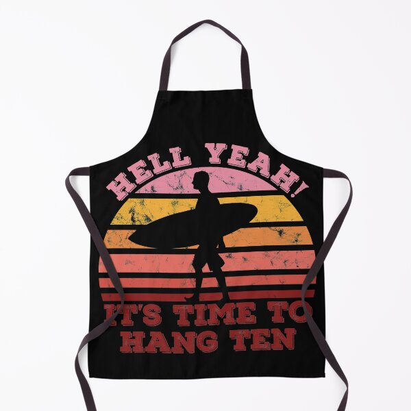 Item preview, Hell Yeah It's Time To Hang Ten designed and sold by LarrysDesigns.