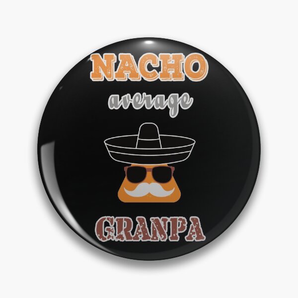 Item preview, Nacho Average Grandpa designed and sold by FridPix.