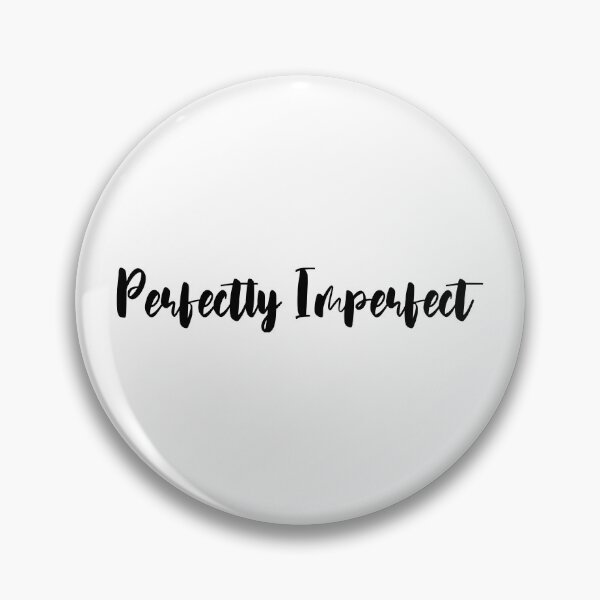 Item preview, Perfectly Imperfect designed and sold by Mohammed Sohail Khan.