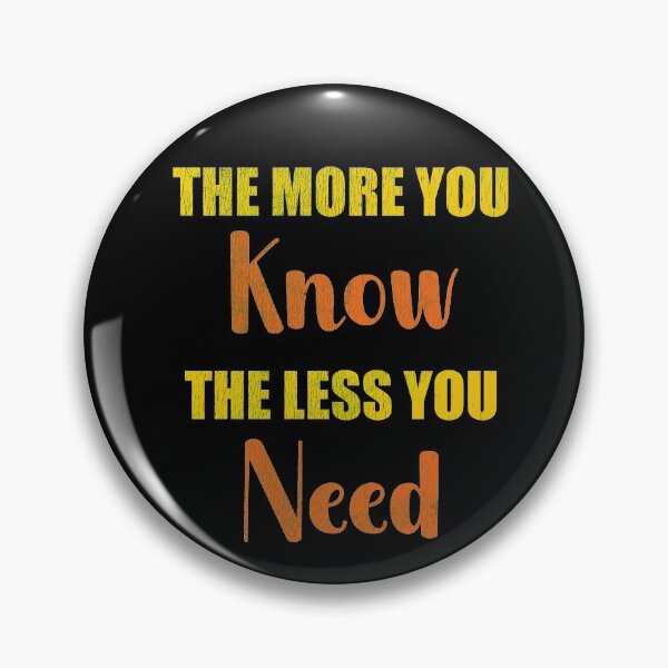 Item preview, Needing less motivational quote designed and sold by RoguePixel.