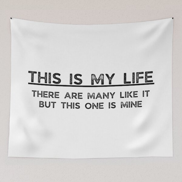 Item preview, This Is My Life There Are Many Like It But This One Is Mine Funny  designed and sold by CBCreations73.