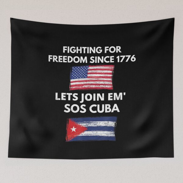Item preview, Fighting Since 1776 Lets Join SOS Cuba Free Cuba Flag designed and sold by omerherbert.
