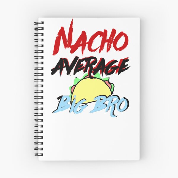 Item preview, Funny Nacho average big brother  designed and sold by clyde3218.