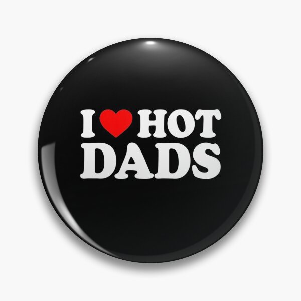 Item preview, I Love Hot Dads I Heart Hot Dads Shirt Love Hot Dads designed and sold by omerherbert.