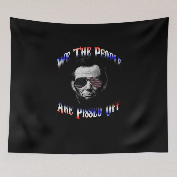 Item preview, We The People Are Pissed Off designed and sold by FBDesignz.