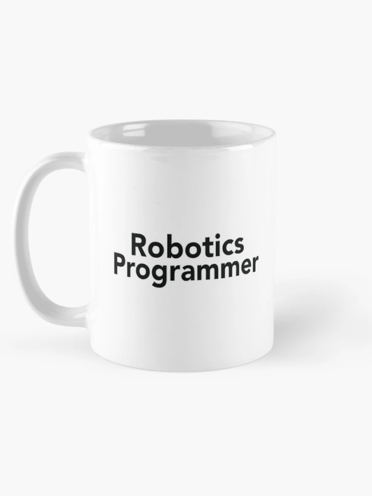 Thumbnail 5 of 6, Coffee Mug, Robotics Programmer designed and sold by ProjectRobotics.
