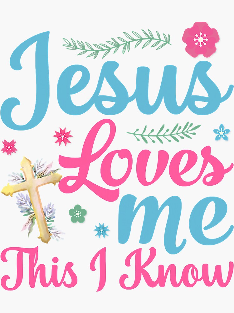 Discover Jesus Loves Me This I Know Easter Day Sticker