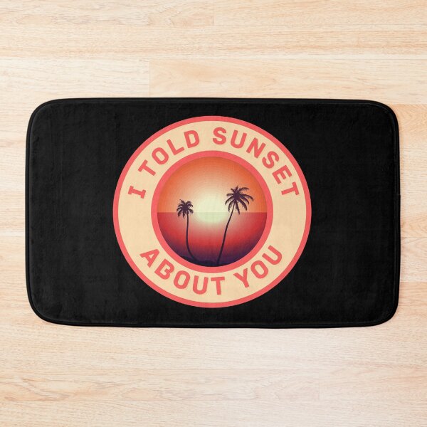 Item preview, I Told Sunset About You designed and sold by mirzadesign.