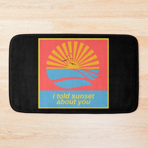 Item preview, I Told Sunset About You designed and sold by mirzadesign.