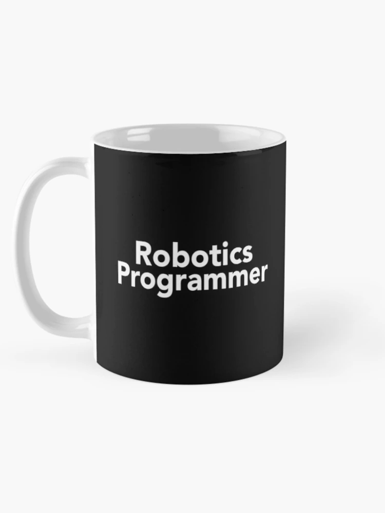 Thumbnail 5 of 6, Coffee Mug, Robotics Programmer designed and sold by ProjectRobotics.