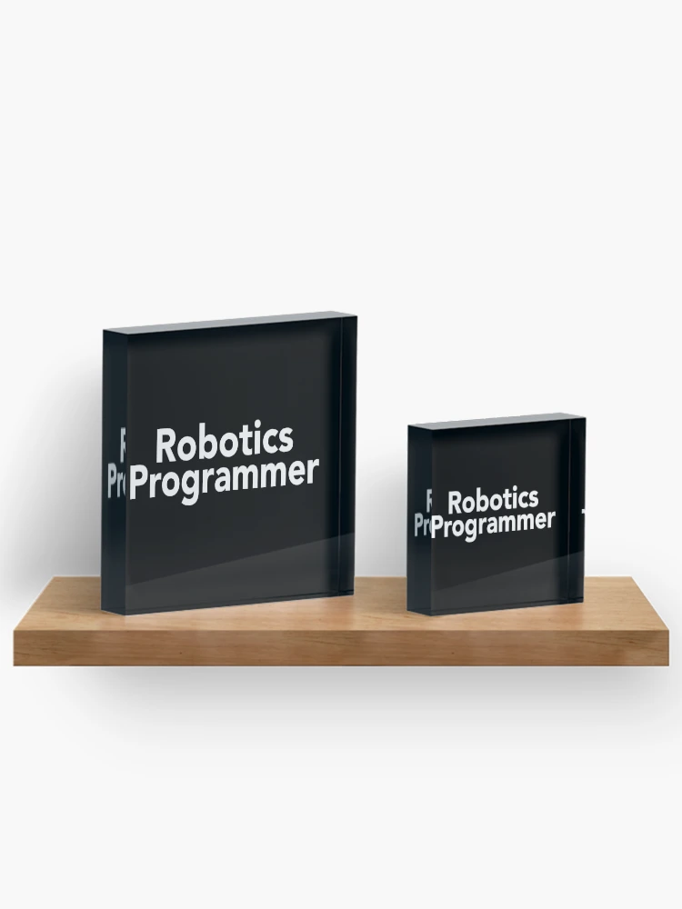 Thumbnail 3 of 5, Acrylic Block, Robotics Programmer designed and sold by ProjectRobotics.