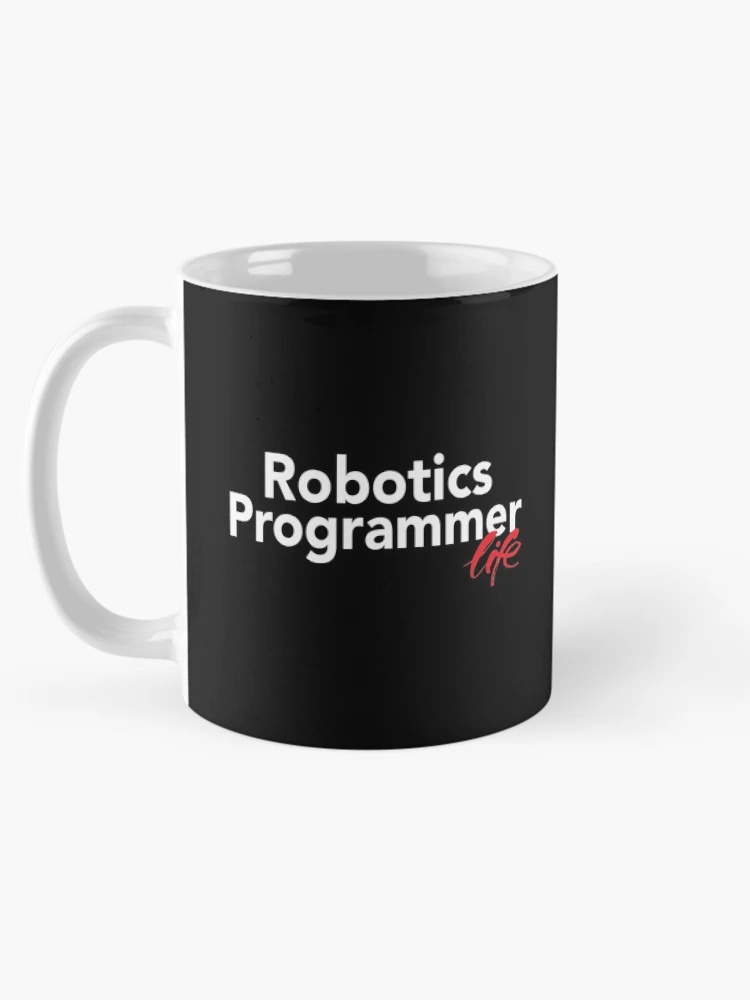 Thumbnail 5 of 6, Coffee Mug, Robotics Programmer Life designed and sold by ProjectRobotics.