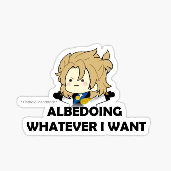Es ist AlbeDO, nicht AlbeDONT, also macht Albe, was ich will Glänzender Sticker