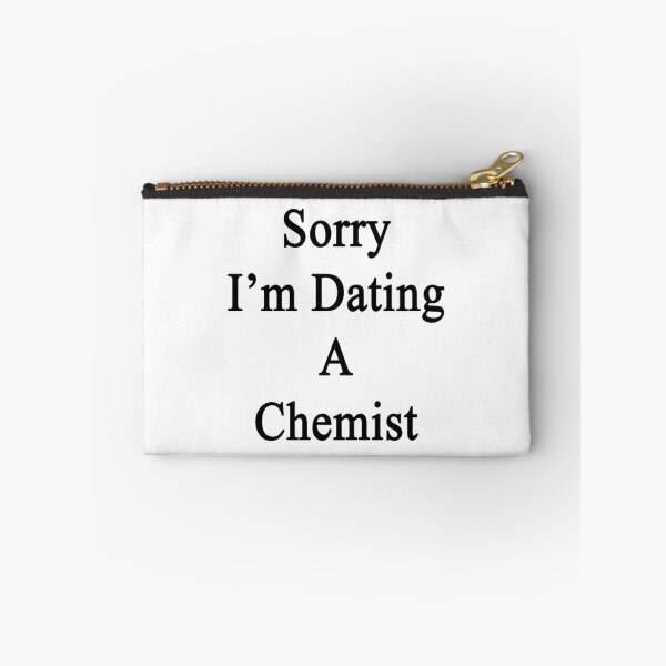 Item preview, Sorry I'm Dating A Chemist designed and sold by supernova23.