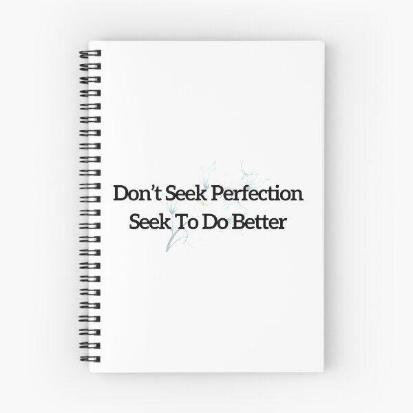 Item preview, Don't Seek Perfection, Seek To Do Better designed and sold by minynature.