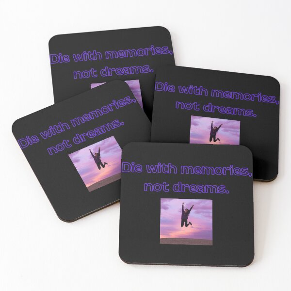 Item preview, Die With Memories Not With Dreams. designed and sold by leea1l.