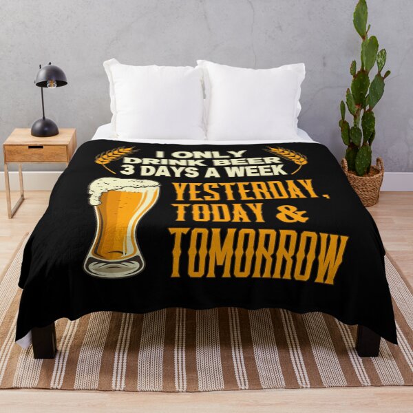 Item preview, I Only Drink Beer 3 Days A Week Funny Drinker designed and sold by designbychow.