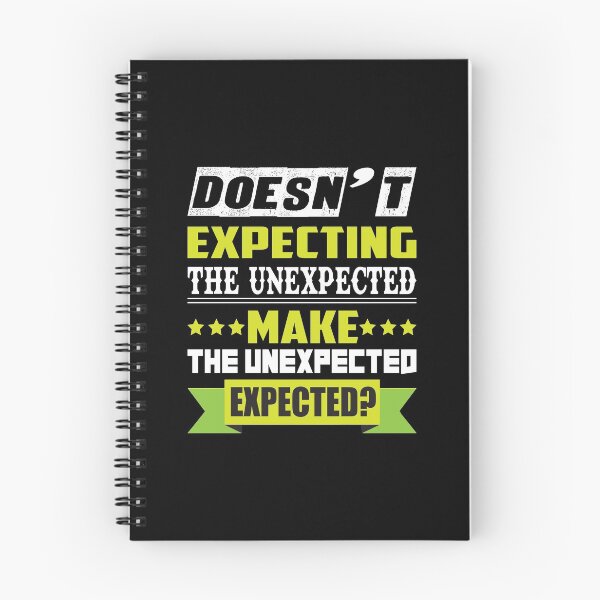 Item preview, Doesn't expecting the unexpected make the unexpected expected? - Humour designed and sold by Silver Medal.