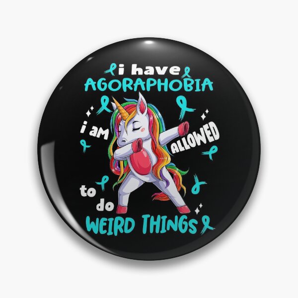 Item preview, Agoraphobia Awareness Funny I have Agoraphobia i'm allowed to do Weird Things! designed and sold by JanetShop809.