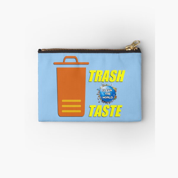 Item preview, Trash Taste. Clean The World.  designed and sold by SuvrasaiMerch.