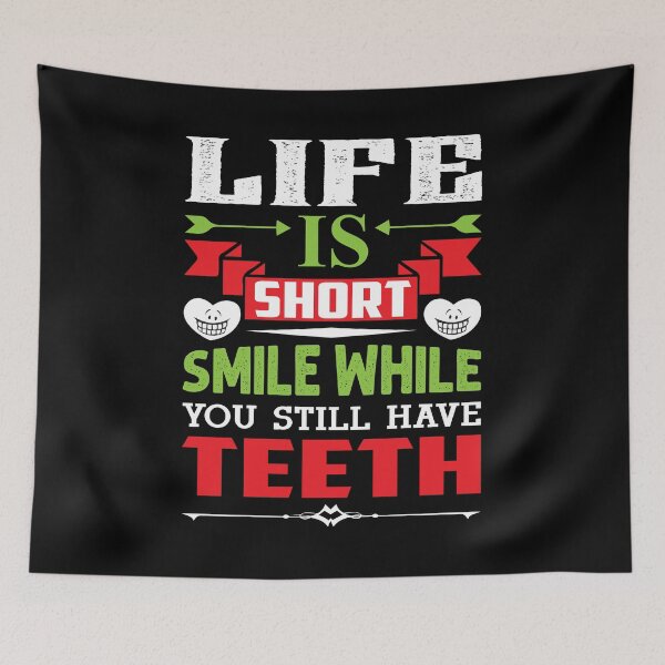 Item preview, Life is short smile while you still have teeth - funny life advice designed and sold by Silver Medal.