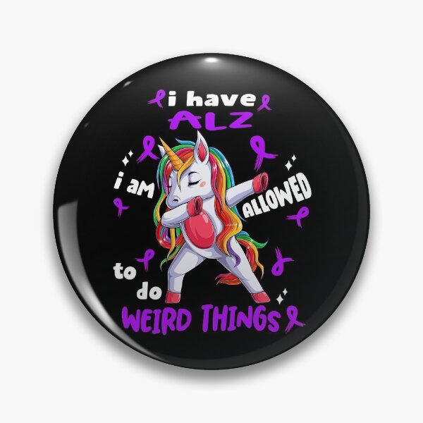 Item preview, ALZ Awareness Funny I have ALZ i'm allowed to do Weird Things! designed and sold by JanetShop809.