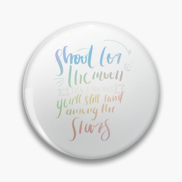 Item preview, Shoot for the moon, even if you miss you’ll still land among the star (calligraphy quotes) designed and sold by Chanika Tengrung.