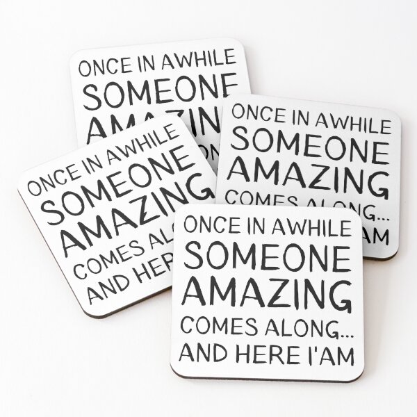 Item preview, Once In Awhile Someone Amazing Comes Along. Here I'am! designed and sold by Limatees.