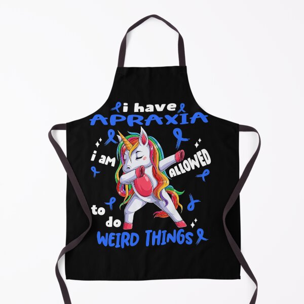 Item preview, Apraxia Awareness Funny I have Apraxia i'm allowed to do Weird Things! designed and sold by JanetShop809.