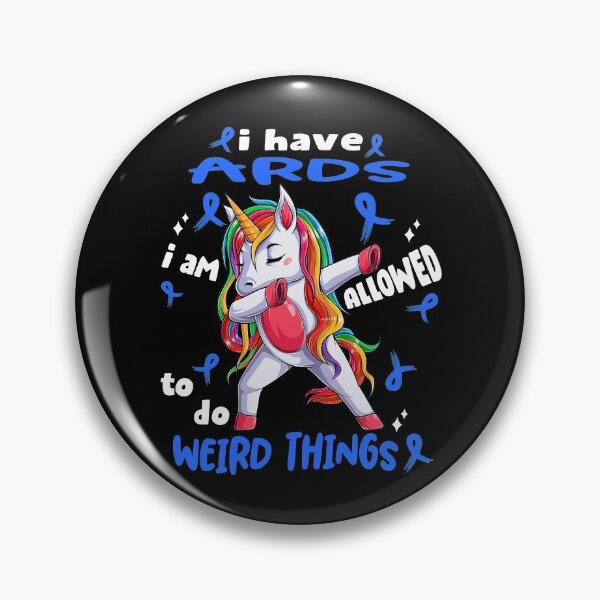 Item preview, ARDS Awareness Funny I have ARDS i'm allowed to do Weird Things! designed and sold by JanetShop809.