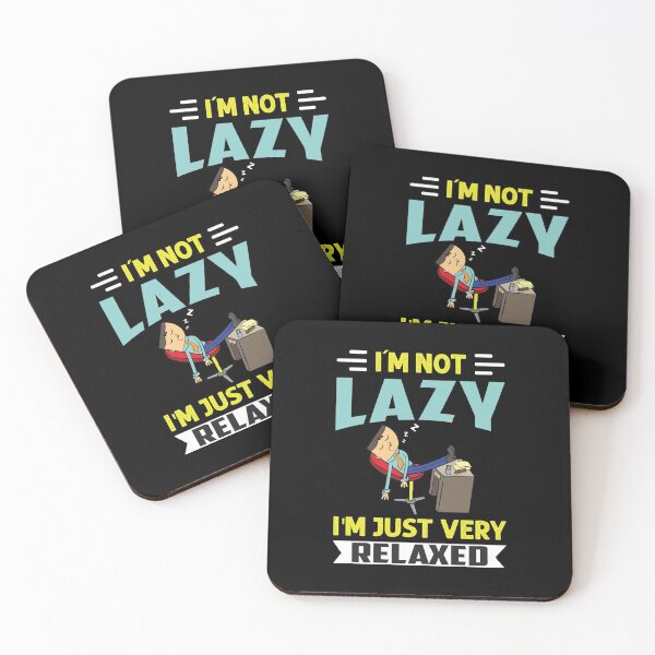 Item preview, I'm not lazy I'm just very relaxed - Funny designed and sold by Silver Medal.