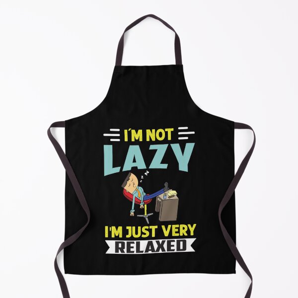 Item preview, I'm not lazy I'm just very relaxed - Funny designed and sold by Silver Medal.