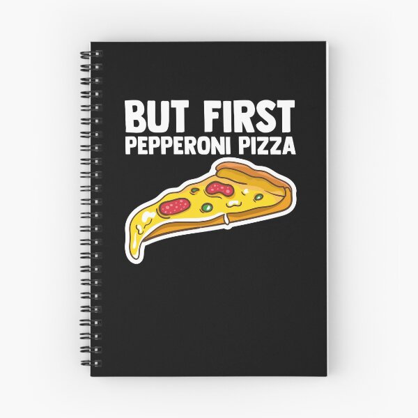 Item preview, But First Pepperoni Pizza Pepperoni Slices Italian Food designed and sold by Nessshirts.