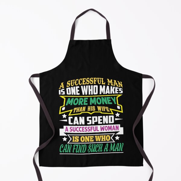Item preview, A successful man is one who makes more money than his wife can spend a successful woman is one who can find such a man - funny designed and sold by Silver Medal.