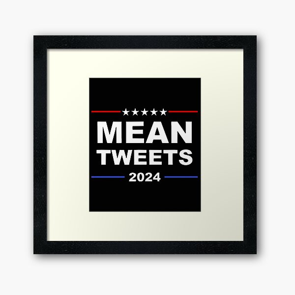 Mean Tweets Framed Art Print